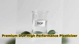 DOP Dioctyl Phthalate High Performance And Purity Plasticizer